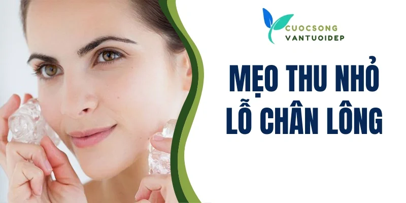 thu nhỏ lỗ chân lông