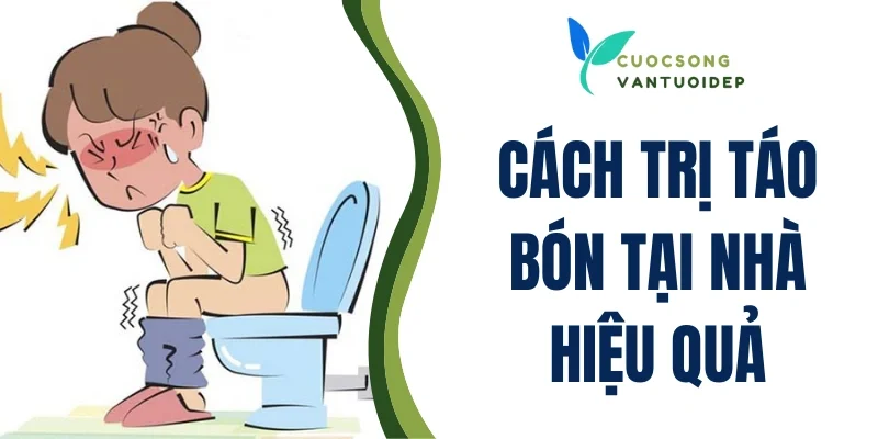 trị táo bón tại nhà