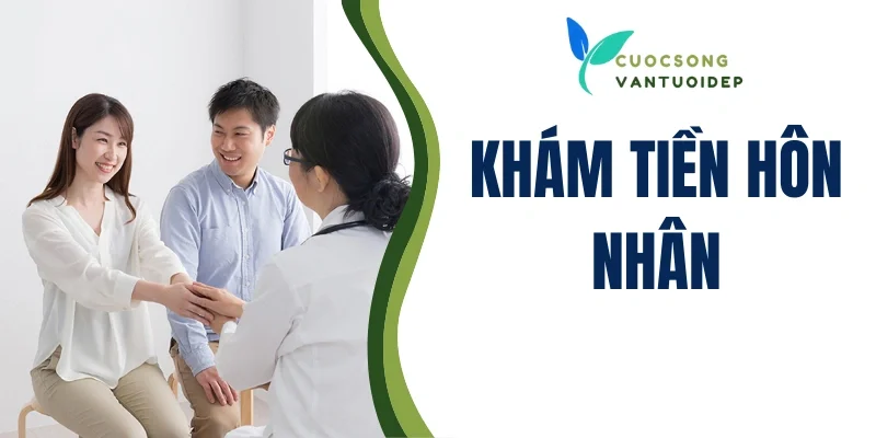 Khám tiền hôn nhân