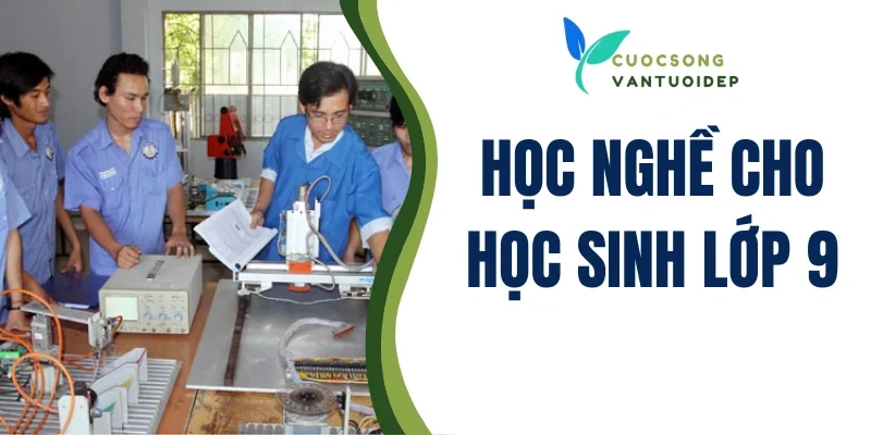 Học nghề cho học sinh lớp 9