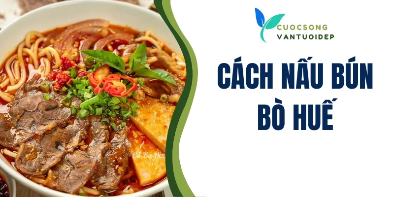 Cách nấu bún bò Huế