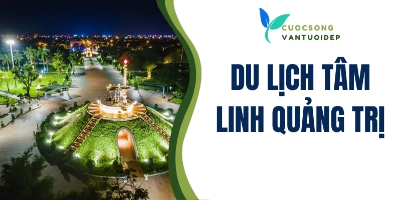 Du lịch tâm linh Quảng Trị
