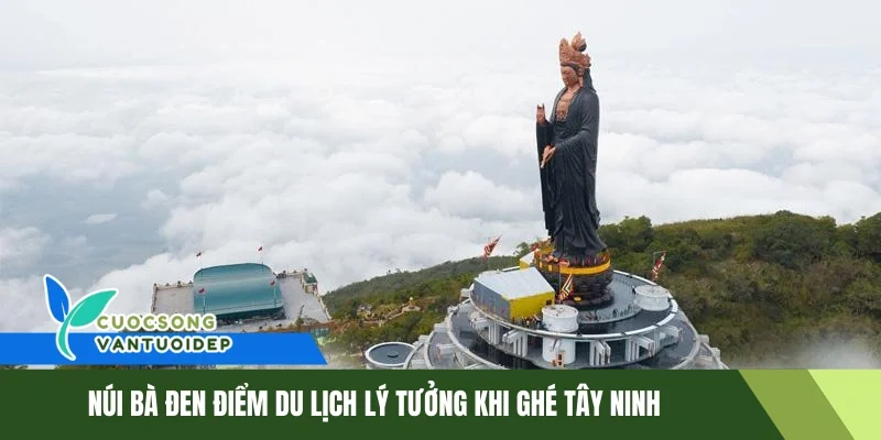 Núi Bà Đen - Khám Phá Hành Trình Du Lịch Đầy Thú Vị Tại Tây Ninh 1 Núi Bà Đen điểm du lịch lý tưởng khi ghé Tây Ninh
